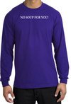 No Soup For You T-shirt - Adult Long Sleeve Purple Tee