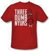 Three Stooges Shirt Three Dumb NYUKS Adult Red Tee T-Shirt