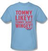 Tommy Boy Shirt Want Wingey Adult Light Blue Tee T-Shirt