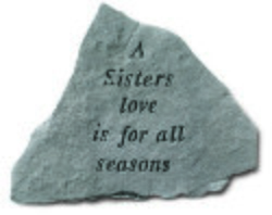 Engraved A Sister's Love Is For All Seasons Stone