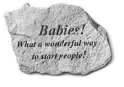 Babies! What a wonderful way Engraved Stone