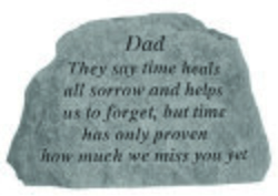 DAD They say time heals Memorial Stone