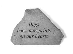 Dogs leave paw prints on our hearts Engraved Stone