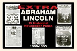 Historic Abraham Lincoln Newspaper Compilation