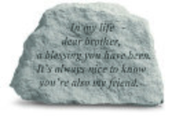 In my life dear brother a blessing Memorial Stone