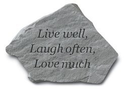 Live Well, Laugh Often, Love Much Engraved Stone