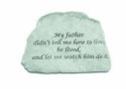 My father didn't tell me how Engraved Stone
