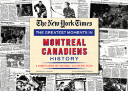 NY Times Newspaper  - Greatest Moments in Montreal Canadiens History