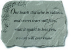 Our hearts still ache in sadness Memorial Stone