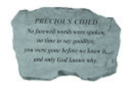 PRECIOUS CHILD No farewell words Memorial Stone