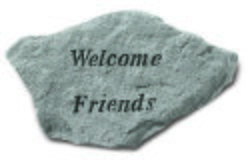 Welcome Friends Engraved Stone