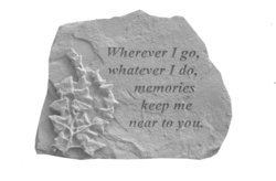 Wherever I go with Ivy Memorial Stone