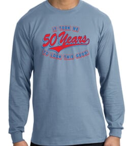 Click to get 50th Birthday Shirt 50 Fifty Years To Look This Good Long Sleeve Shirt