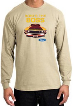 Ford Mustang Boss Long Sleeve Shirt - Who's The Boss 302 Sand T-Shirt