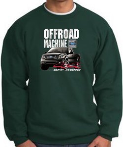 Ford Truck Sweatshirt - F-150 4X4 Offroad Machine Adult Dark Green