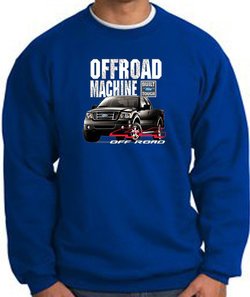 Ford Truck Sweatshirt - F-150 4X4 Offroad Machine Royal Sweat Shirt
