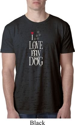 I Love My Dog Mens Black Burnout Shirt