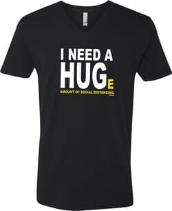 Click to get I Need A Huge Amount Of Social Distancing Adult VNeck TShirt