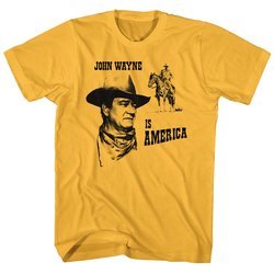 John Wayne Shirt Is America Gold T-Shirt