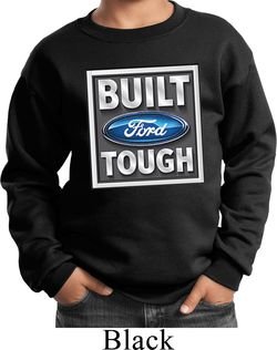 Kids Ford Sweatshirt Built Ford Tough Sweat Shirt