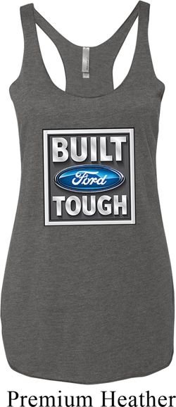 Ladies Ford Tanktop Built Ford Tough Tri Blend Racerback Tank Top