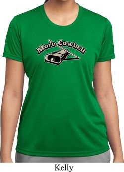 Ladies Funny Shirt More Cowbell Moisture Wicking Tee T-Shirt