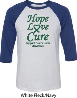 Liver Cancer Awareness Tee Hope Love Cure Raglan Shirt