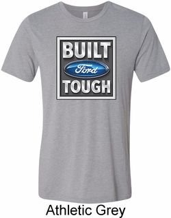 Mens Ford Shirt Built Ford Tough Tri Blend Crewneck Shirt