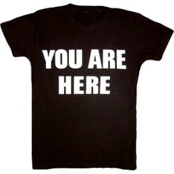 Click to get YOU ARE HERE Funny Novelty Adult Tshirt